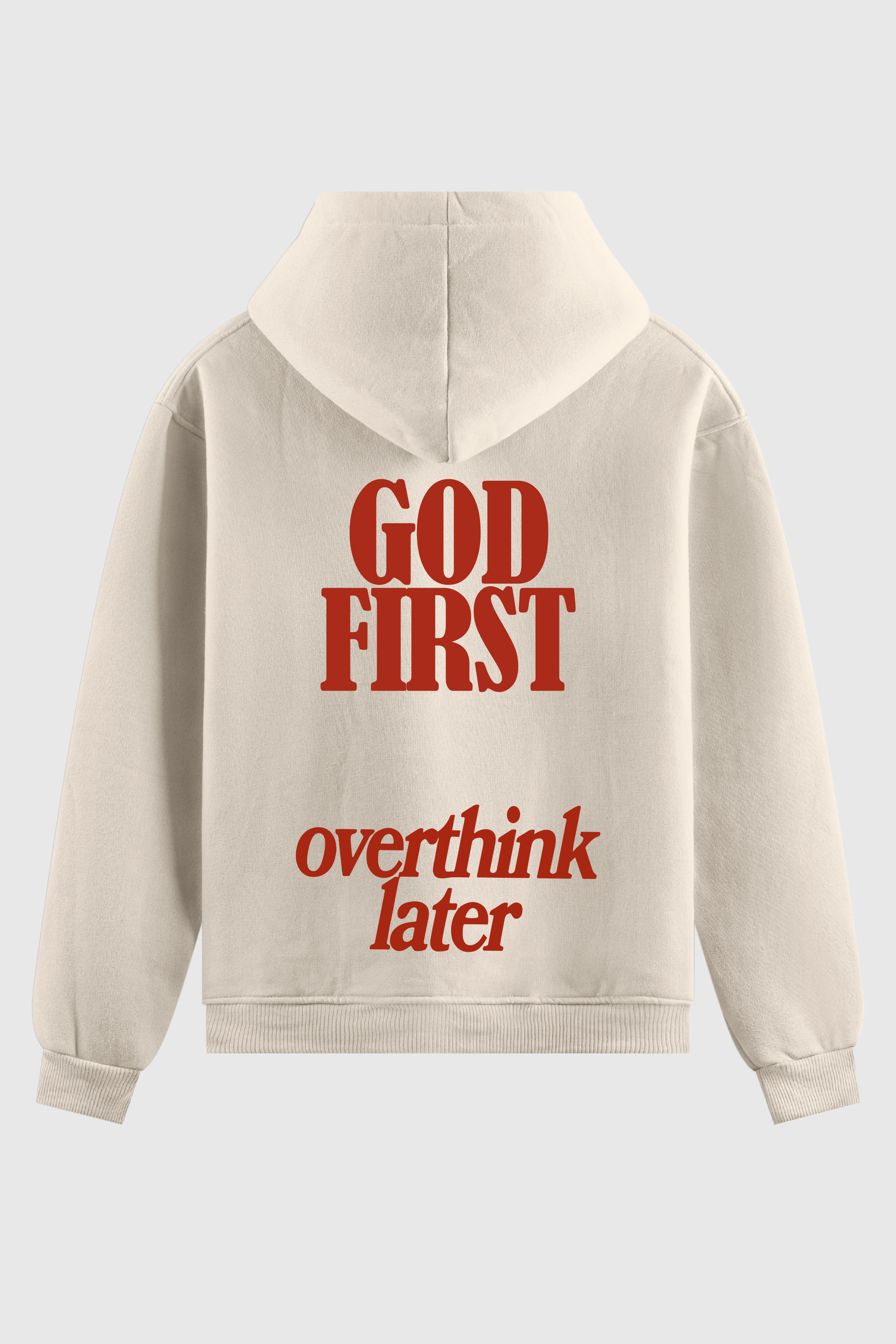 Moletom - God First Overthink Later