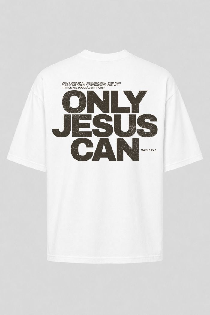 Oversized GOD HEAVY™ - Only Jesus Can