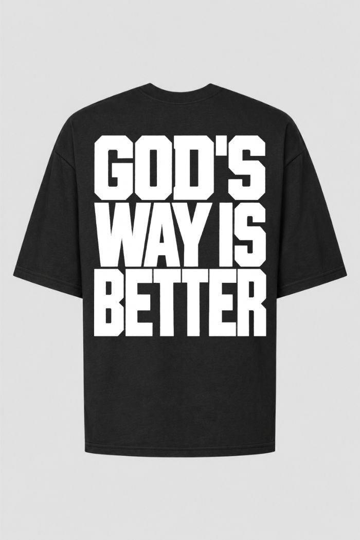 Oversized GOD HEAVY™ - God’s Way Is Better