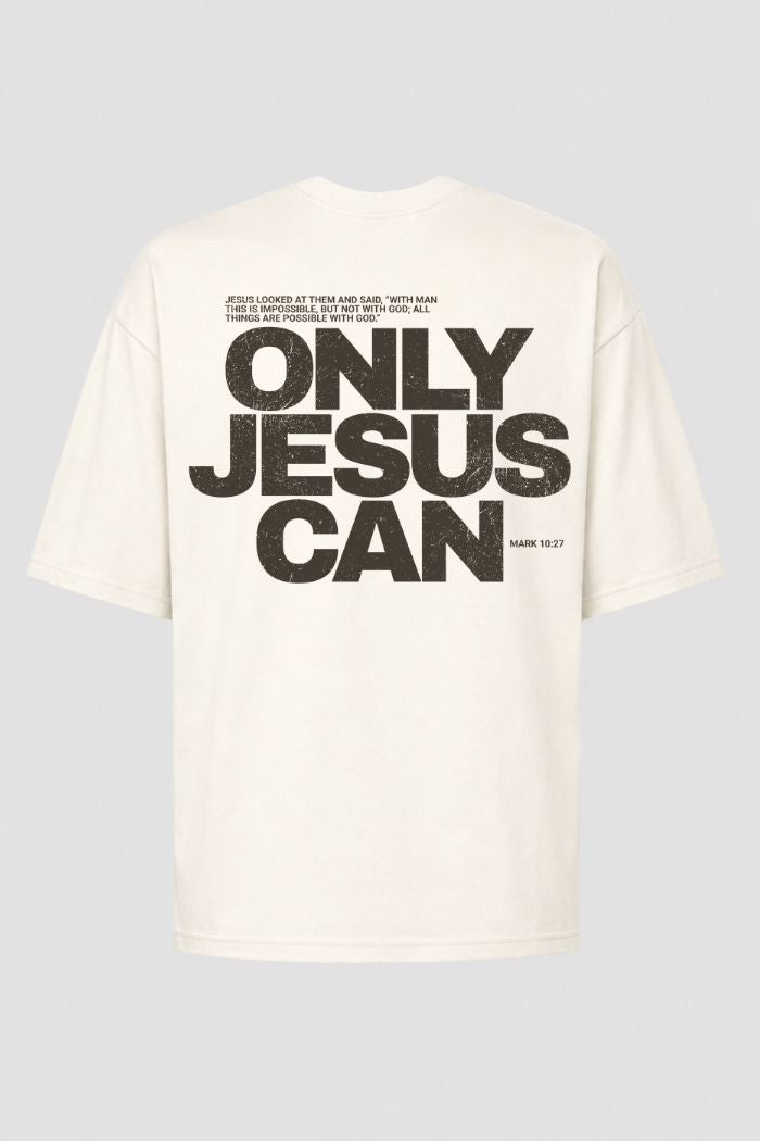 Oversized GOD HEAVY™ - Only Jesus Can