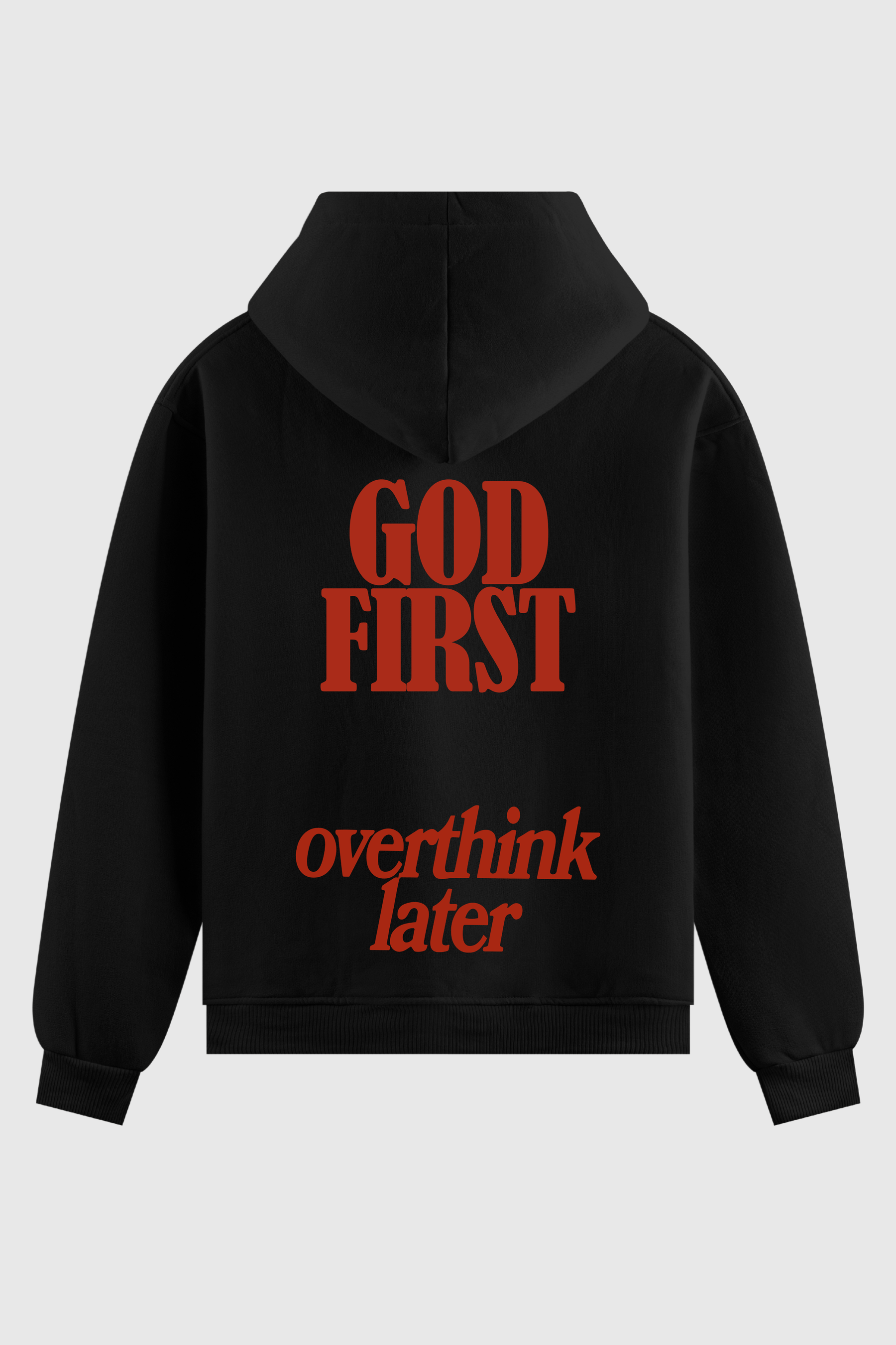 Moletom - God First Overthink Later