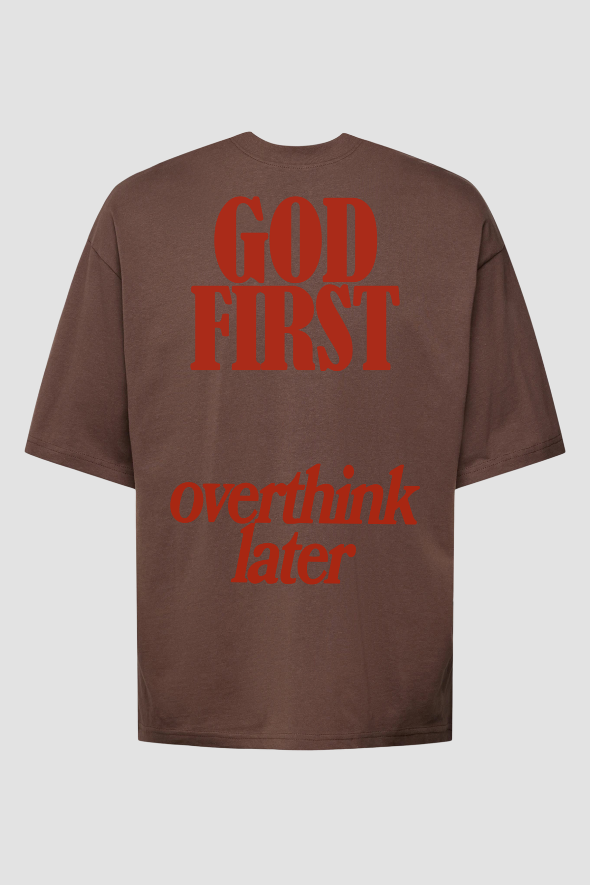 Oversized - God First Overthink Later