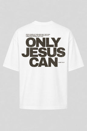 Oversized GOD HEAVY™ - Only Jesus Can
