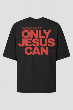 Oversized GOD HEAVY™ - Only Jesus Can