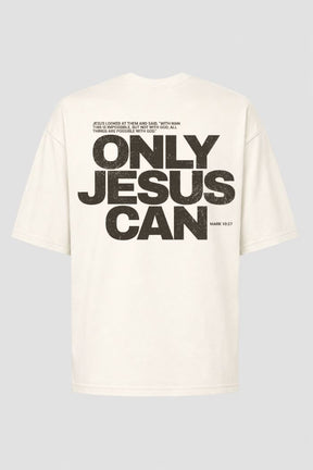 Oversized GOD HEAVY™ - Only Jesus Can